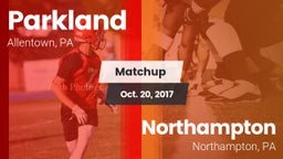 Matchup: Parkland  vs. Northampton  2017