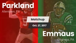 Matchup: Parkland  vs. Emmaus  2017