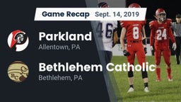Recap: Parkland  vs. Bethlehem Catholic  2019
