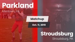 Matchup: Parkland  vs. Stroudsburg  2019