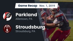 Recap: Parkland  vs. Stroudsburg  2019