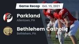 Recap: Parkland  vs. Bethlehem Catholic  2021
