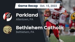 Recap: Parkland  vs. Bethlehem Catholic  2022
