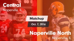 Matchup: Central  vs. Naperville North  2016