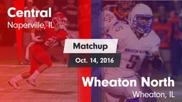 Matchup: Central  vs. Wheaton North  2016