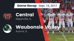 Recap: Central  vs. Waubonsie Valley  2017