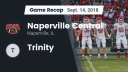 Recap: Naperville Central  vs. Trinity 2018