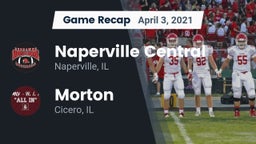 Recap: Naperville Central  vs. Morton  2021
