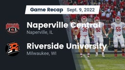 Recap: Naperville Central  vs. Riverside University  2022