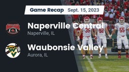 Recap: Naperville Central  vs. Waubonsie Valley  2023