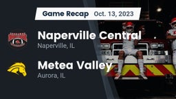 Recap: Naperville Central  vs. Metea Valley  2023