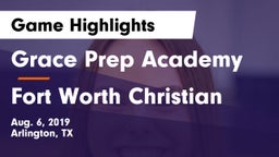 Grace Prep Academy vs Fort Worth Christian Game Highlights - Aug. 6, 2019