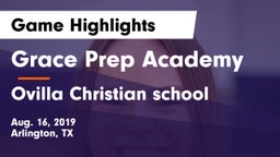 Grace Prep Academy vs Ovilla Christian school  Game Highlights - Aug. 16, 2019