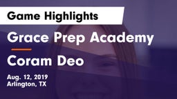Grace Prep Academy vs Coram Deo Game Highlights - Aug. 12, 2019