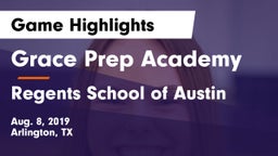 Grace Prep Academy vs Regents School of Austin Game Highlights - Aug. 8, 2019