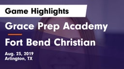 Grace Prep Academy vs Fort Bend Christian Game Highlights - Aug. 23, 2019