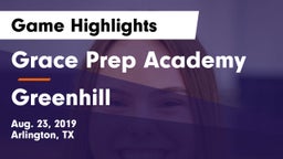 Grace Prep Academy vs Greenhill  Game Highlights - Aug. 23, 2019
