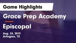 Grace Prep Academy vs Episcopal  Game Highlights - Aug. 24, 2019