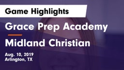 Grace Prep Academy vs Midland Christian  Game Highlights - Aug. 10, 2019