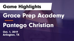 Grace Prep Academy vs Pantego Christian  Game Highlights - Oct. 1, 2019