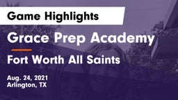 Grace Prep Academy vs Fort Worth All Saints Game Highlights - Aug. 24, 2021