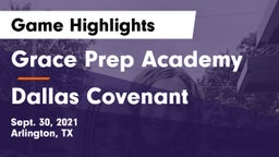 Grace Prep Academy vs Dallas Covenant Game Highlights - Sept. 30, 2021