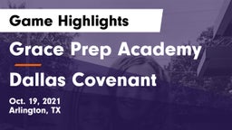 Grace Prep Academy vs Dallas Covenant Game Highlights - Oct. 19, 2021