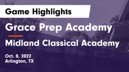 Grace Prep Academy vs Midland Classical Academy Game Highlights - Oct. 8, 2022