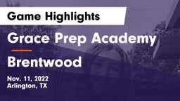 Grace Prep Academy vs Brentwood Game Highlights - Nov. 11, 2022