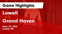 Lowell  vs Grand Haven  Game Highlights - Sept. 24, 2022