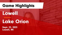 Lowell  vs Lake Orion  Game Highlights - Sept. 23, 2023