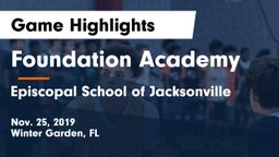 Foundation Academy  vs Episcopal School of Jacksonville Game Highlights - Nov. 25, 2019