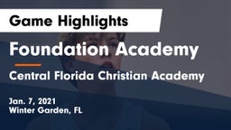 Foundation Academy  vs Central Florida Christian Academy  Game Highlights - Jan. 7, 2021