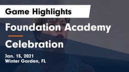 Foundation Academy  vs Celebration  Game Highlights - Jan. 15, 2021