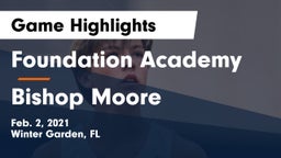 Foundation Academy  vs Bishop Moore  Game Highlights - Feb. 2, 2021
