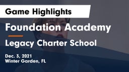Foundation Academy  vs Legacy Charter School Game Highlights - Dec. 3, 2021
