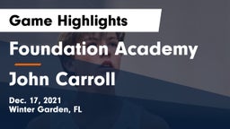Foundation Academy  vs John Carroll  Game Highlights - Dec. 17, 2021
