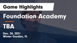 Foundation Academy  vs TBA Game Highlights - Dec. 28, 2021