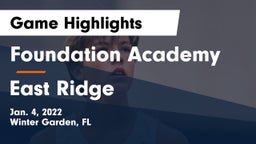Foundation Academy  vs East Ridge  Game Highlights - Jan. 4, 2022
