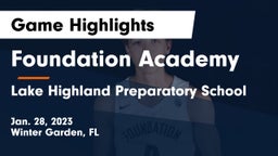 Foundation Academy  vs Lake Highland Preparatory School Game Highlights - Jan. 28, 2023