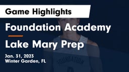 Foundation Academy  vs Lake Mary Prep Game Highlights - Jan. 31, 2023