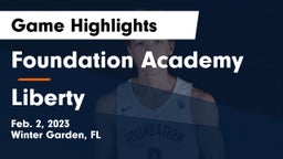 Foundation Academy  vs Liberty  Game Highlights - Feb. 2, 2023