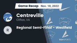 Recap: Centreville  vs. Regional Semi-Final - Westfield 2022