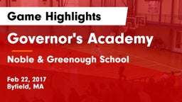 Governor's Academy  vs Noble & Greenough School Game Highlights - Feb 22, 2017