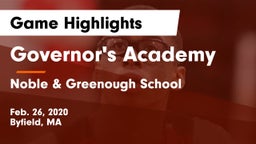 Governor's Academy  vs Noble & Greenough School Game Highlights - Feb. 26, 2020