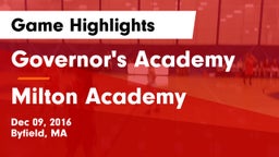 Governor's Academy  vs Milton Academy  Game Highlights - Dec 09, 2016