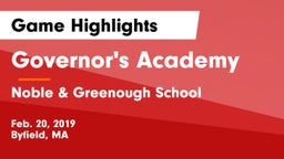 Governor's Academy  vs Noble & Greenough School Game Highlights - Feb. 20, 2019