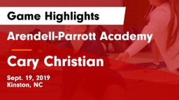 Arendell-Parrott Academy  vs Cary Christian Game Highlights - Sept. 19, 2019