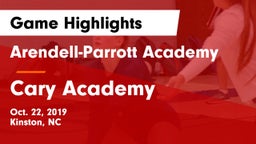 Arendell-Parrott Academy  vs Cary Academy Game Highlights - Oct. 22, 2019