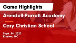 Arendell-Parrott Academy  vs Cary Christian School Game Highlights - Sept. 24, 2020